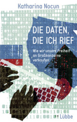 Cover von Die Daten, die ich rief