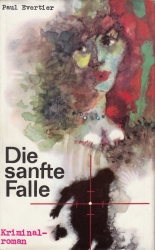 Cover von Die sanfte Falle