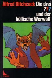 Cover von Die drei ??? und der höllische Werwolf