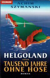 Cover von Helgoland oder Tausend Jahre ohne Hose