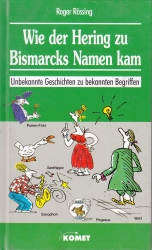 Cover von Wie der Hering zu Bismarcks Namen kam