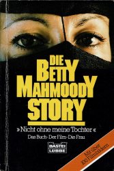 Cover von Die Betty-Mahmoody-Story