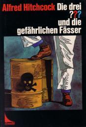 Cover von Die drei ??? und die gefährlichen Fässer