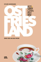 Cover von Ostfriesland : eine Ode an das Moin