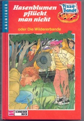 Cover von Hasenblumen pflückt man nicht oder Die Wildererbande