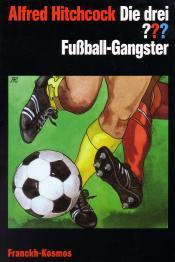 Cover von Die drei ??? Fußball-Gangster