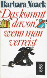 Cover von Das kommt davon, wenn man verreist