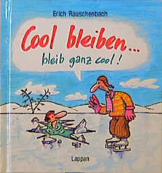 Cover von Cool bleiben.... Bleib ganz cool!