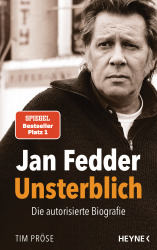 Cover von Jan Fedder – Unsterblich: Die autorisierte Biografie
