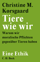 Cover von Tiere wie wir - Warum wir moralische Pflichten gegenüber Tiere haben