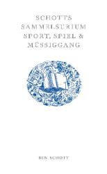 Cover von Schotts Sammelsurium Sport, Spiel & Müssiggang