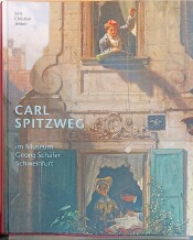 Cover von CARL SPITZWEG im Museum Georg Schäfer Schweinfurt Cover von CARL SPITZWEG im Museum Georg Schäfer Schweinfurt