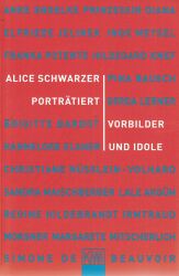 Cover von Alice Schwarzer porträtiert Vorbilder und Idole