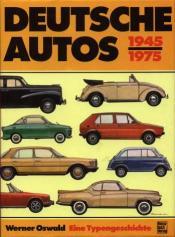 Cover von Deutsche Autos 1945 - 1975. Alle deutschen Personenwagen der letzten 30 Jahre