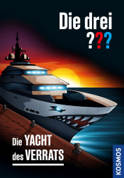 Cover von Die drei ??? Die Yacht des Verrats