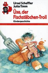 Cover von Üxe, der Fischstäbchen-Troll