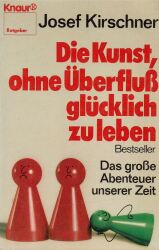 Cover von Die Kunst, ohne Überfluß glücklich zu leben