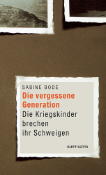 Cover von Die vergessene Generation. Die Kriegskinder brechen ihr Schweigen