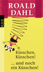 Cover von Küsschen, Küsschen! • ...und noch ein Küsschen!