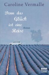 Cover von Denn das Glück ist eine Reise