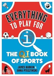 Cover von Everything to Play For: The QI Book of Sports