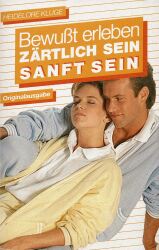 Cover von Zärtlich Sein - Sanft Sein