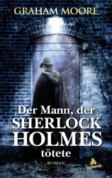 Cover von Der Mann, der Sherlock Holmes tötete