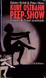 Cover von Kurt Ostbahn - Peepshow oder das Geheimnis der toten Tänzerin