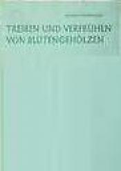 Cover von Treiben und Verfrühen von Blütengehölzen