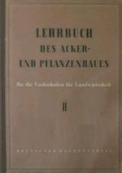 Cover von Lehrbuch des Acker- und Pflanzenbaues für die Fachschulen der Landwirtschaft