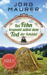 Cover von Bei Föhn brummt selbst dem Tod der Schädel