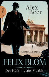Cover von Felix Blom. Der Häftling aus Moabit