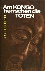 Cover von Am Kongo herrschen die Toten Cover von Am Kongo herrschen die Toten