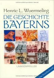 Cover von Die Geschichte Bayerns