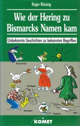 Cover von Wie der Hering zu Bismarcks Namen kam