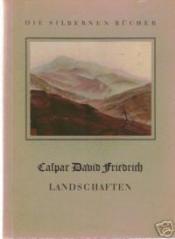 Cover von Caspar David Friedrich Landschaften