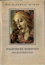 Cover von Italienische Madonnen des Quattrocento