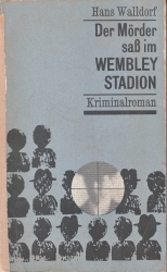 Cover von Der Mörder saß im Wembleystadion