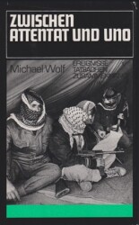 Cover von Zwischen Attentat und UNO