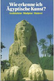 Cover von Wie erkenne ich ägyptische Kunst