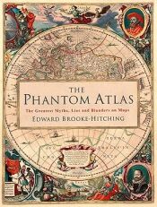 Cover von The Phantom Atlas: The Greatest Myths, Lies and Blunders on Maps