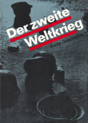 Cover von Der zweite Weltkrieg 1939-1945 Kurze Geschichte