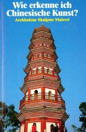 Cover von Wie erkenne ich Chinesische Kunst