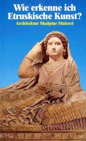 Cover von Wie erkenne ich Etruskische Kunst