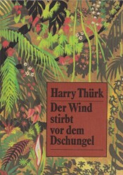 Cover von Der Wind stirbt vor dem Dschungel
