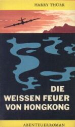 Cover von Die weißen Feuer von Hongkong