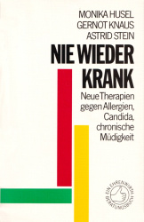 Cover von Nie wieder krank - Neue Therapien gegen Allergien, Candida, chronische Müdigkeit