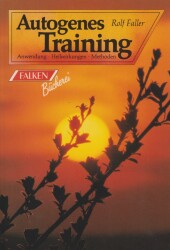 Cover von Autogenes Training - Anwendung . Heilwirkungen . Methoden