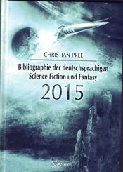 Cover von Bibliographie der deutschsprachigen Science Fiction und Fantasy