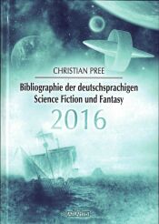Cover von Bibliographie der deutschsprachigen Science Fiction und Fantasy 2016